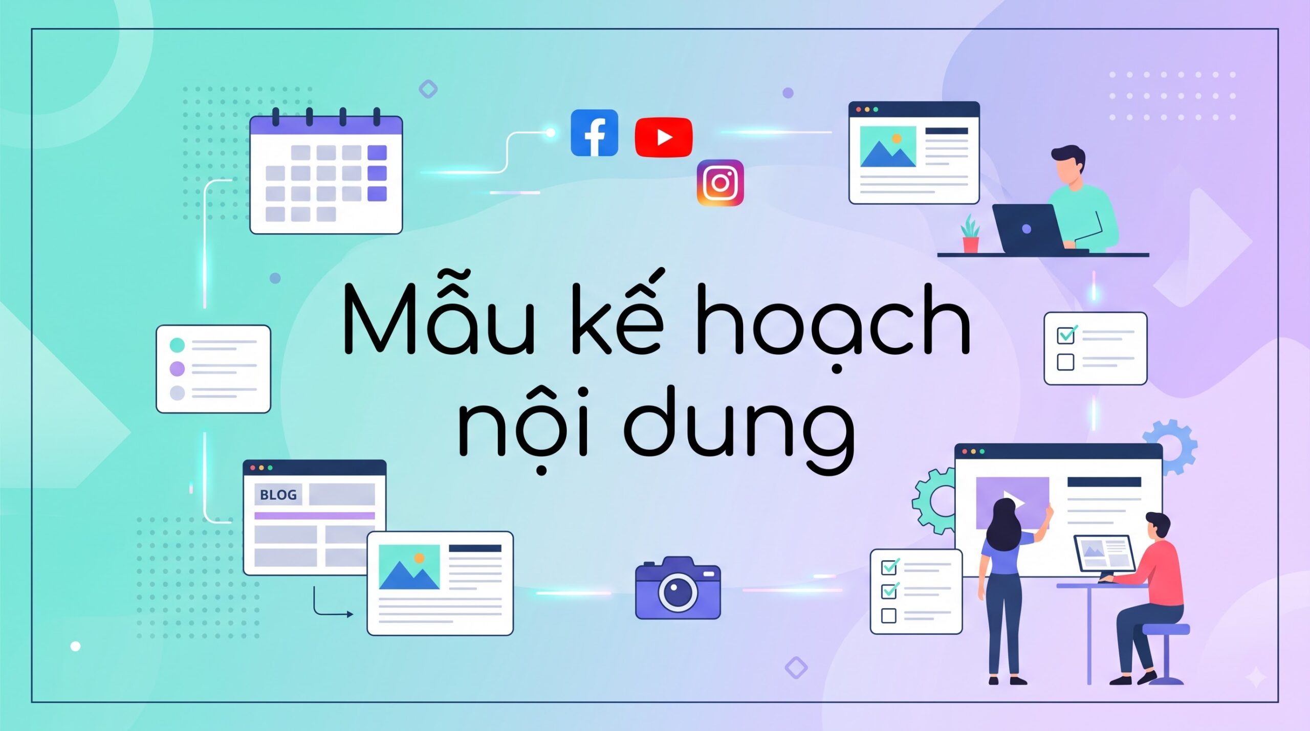 Mẫu kế hoạch nội dung chính là bản đồ điều hướng đưa mọi chiến dịch tiếp thị đến đích thành công.